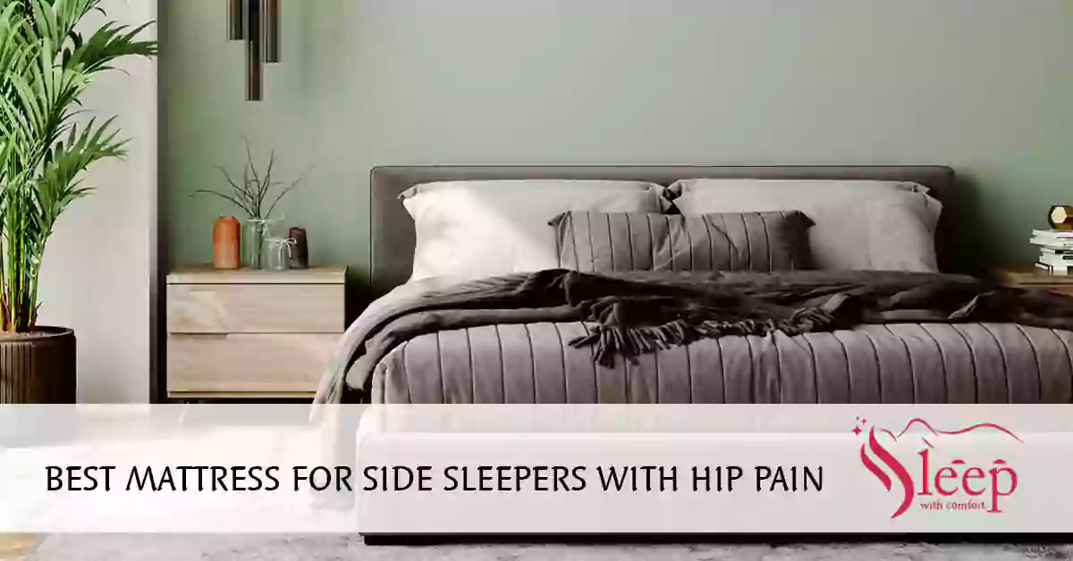 7 Best Mattress For Side Sleepers With Hip Pain To Buy 2023